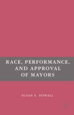 Race, Performance, and Approval of Mayors
