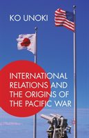 International Relations and the Origins of the Pacific War