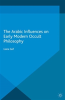 Arabic Influences on Early Modern Occult Philosophy