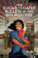 Sugar-Coated Bullets of the Bourgeoisie