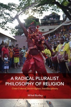 Radical Pluralist Philosophy of Religion