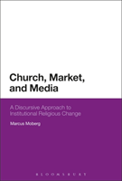 Church, Market, and Media