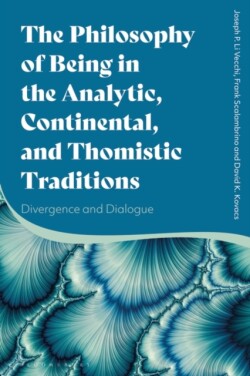 Philosophy of Being in the Analytic, Continental, and Thomistic Traditions