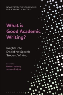 What is Good Academic Writing? Insights into Discipline-Specific Student Writing