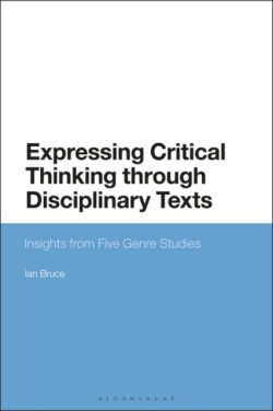 Expressing Critical Thinking through Disciplinary Texts Insights from Five Genre Studies