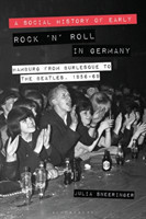 Social History of Early Rock ‘n’ Roll in Germany