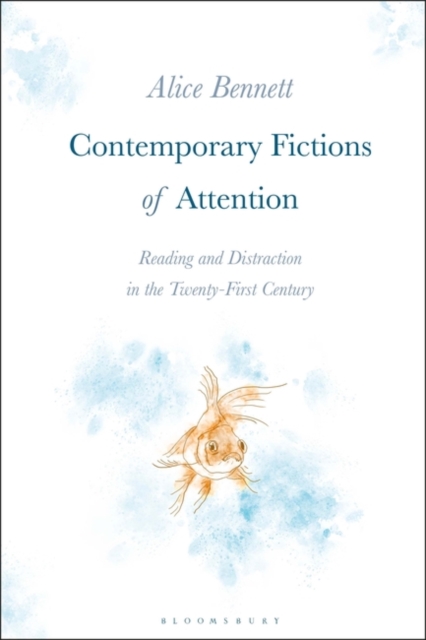 Contemporary Fictions of Attention