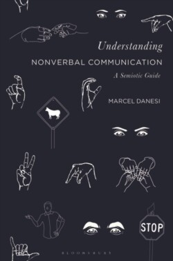 Understanding Nonverbal Communication A Semiotic Guide