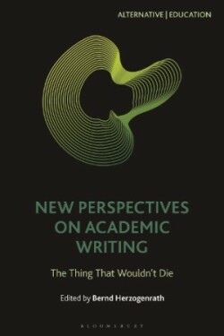 New Perspectives on Academic Writing The Thing That Wouldn’t Die