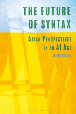 Future of Syntax Asian Perspectives in an AI Age