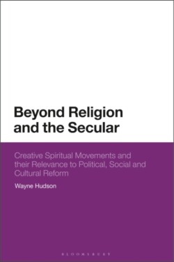 Beyond Religion and the Secular