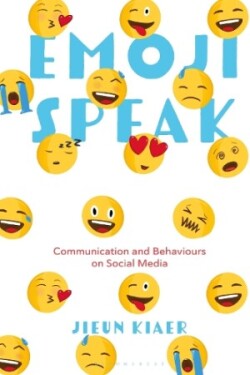 Emoji Speak Communication and Behaviours on Social Media