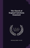 Church of England Catechism Examined