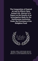 Composition of Expired Air and Its Effects Upon Animal Life. Abstract of a Report on the Results of an Investigation Made for the Smithsonian Institution Under the Provisions of the Hodgkins Fund