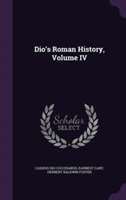 Dio's Roman History, Volume IV