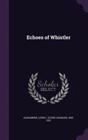 ECHOES OF WHISTLER