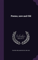 Poems, new and Old