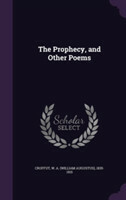 Prophecy, and Other Poems