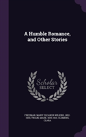 Humble Romance, and Other Stories