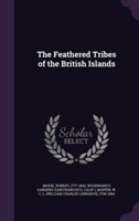 Feathered Tribes of the British Islands