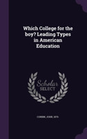 Which College for the Boy? Leading Types in American Education