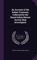 Account of the Indian Triaxonia, Collected by the Royal Indian Marine Survey Ship Investigator