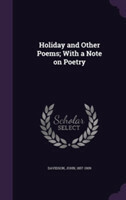 Holiday and Other Poems; With a Note on Poetry