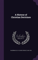 A HISTORY OF CHRISTIAN DOCTRINES