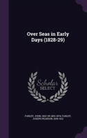 Over Seas in Early Days (1828-29)