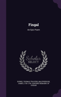 Fingal: An Epic Poem