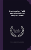 Canadian Field-Naturalist Volume V.61 (1947-1948)