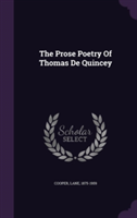 Prose Poetry of Thomas de Quincey