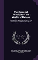 Essential Principles of the Wealth of Nations