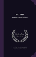 B.C. 1887: A RAMBLE IN BRITISH COLUMBIA