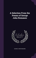 Selection from the Poems of George John Romanes