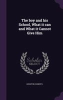 Boy and His School, What It Can and What It Cannot Give Him