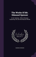 Works of Mr. Edmund Spenser