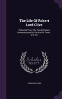 Life of Robert Lord Clive