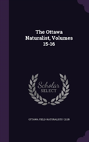 Ottawa Naturalist, Volumes 15-16