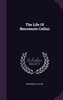 Life of Benvenuto Cellini