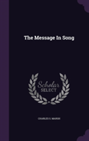 THE MESSAGE IN SONG