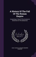 History of the Fall of the Roman Empire