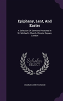 Epiphany, Lent, and Easter