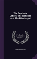 Duplicate Letters, the Fisheries and the Mississippi