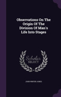 Observations on the Origin of the Division of Man's Life Into Stages