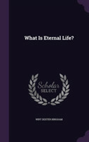 What Is Eternal Life?