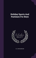 Holiday Sports and Pastimes for Boys