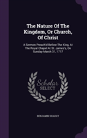 THE NATURE OF THE KINGDOM, OR CHURCH, OF