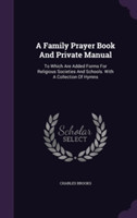 Family Prayer Book and Private Manual