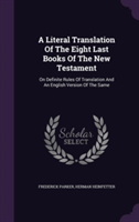 A LITERAL TRANSLATION OF THE EIGHT LAST